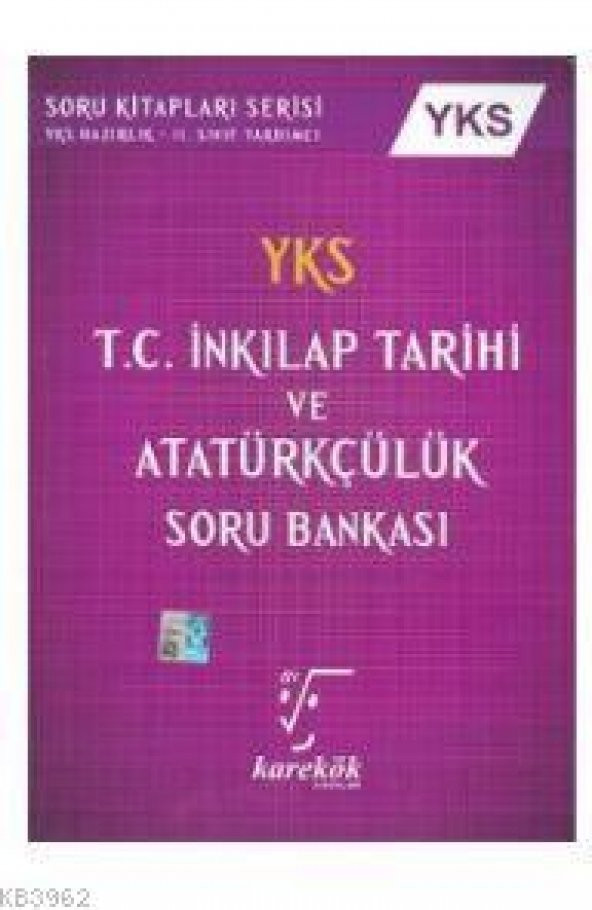 Karekök YKS T.C. Inkılap Tarihi Ve Atatürkçülük Soru Bankası