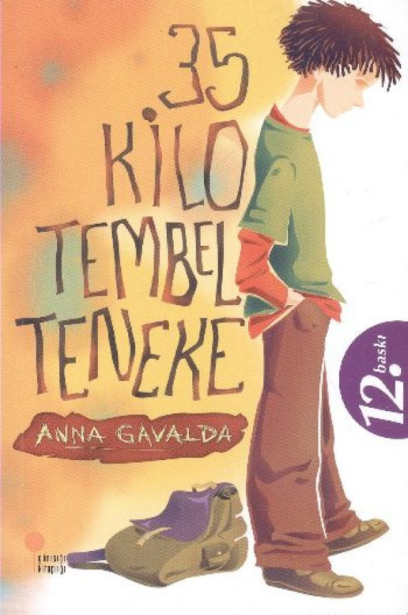 35 Kilo Tembel Teneke Anna Gavalda Günışığı Kitaplığı - 1