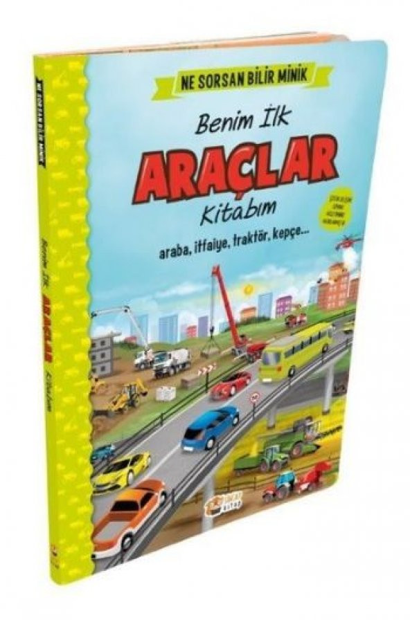 Ne Sorsan Bilir Minik Benim İlk Araçlar Kİtabım