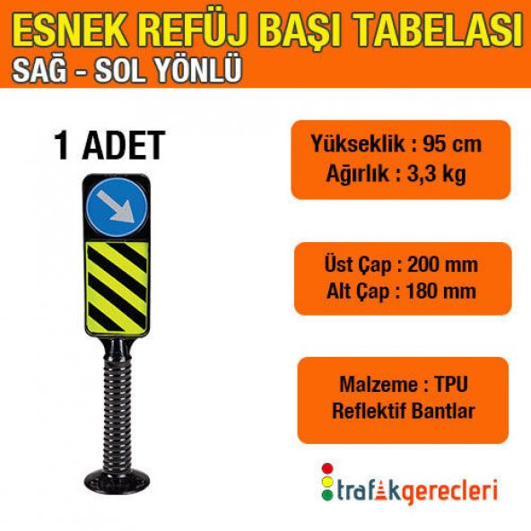 ESNEK REFÜJ BAŞI TABELASI 95 CM (1 ADET) - 1