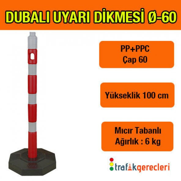 DUBALI UYARI DİKME 60 MM