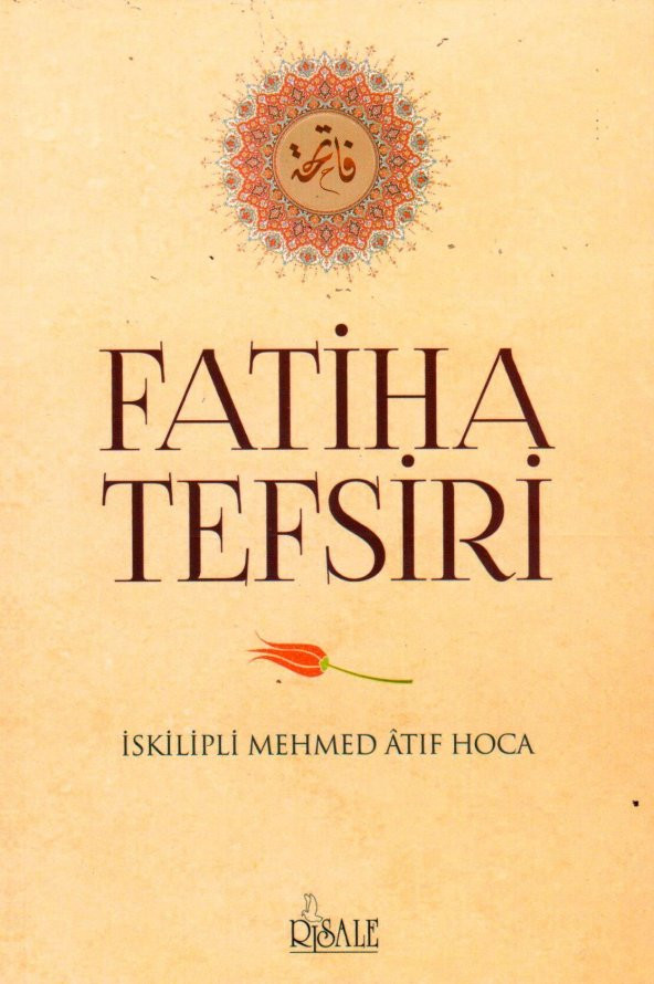 Fatiha Tefsiri - İskilipli Mehmed Atıf Hoca