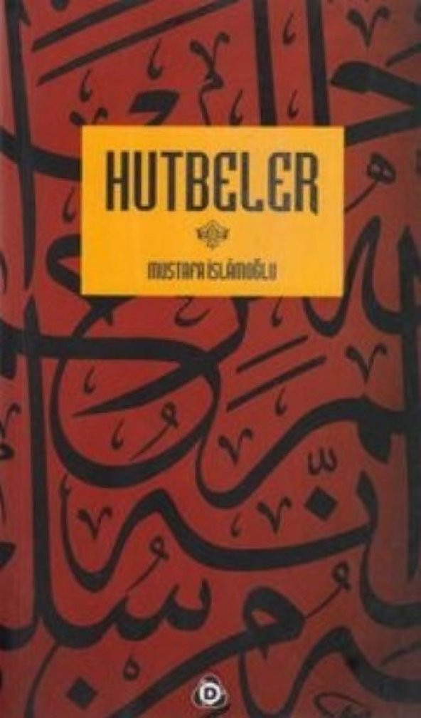Hutbeler - Mustafa İslamoğlu