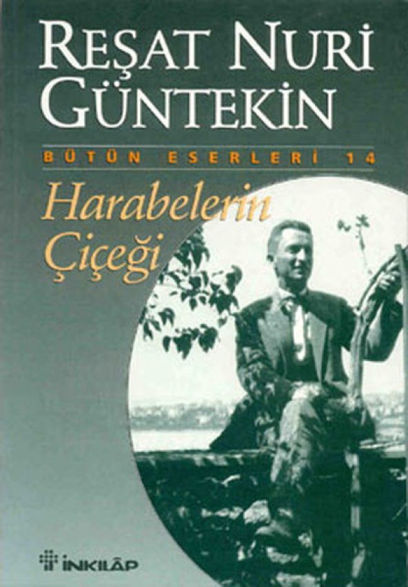 Harabelerin Çiçeği - Reşat Nuri Güntekin