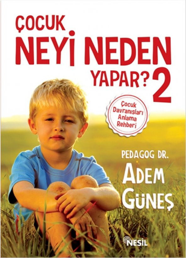 Çocuk Neyi Neden Yapar 2 - Adem Güneş