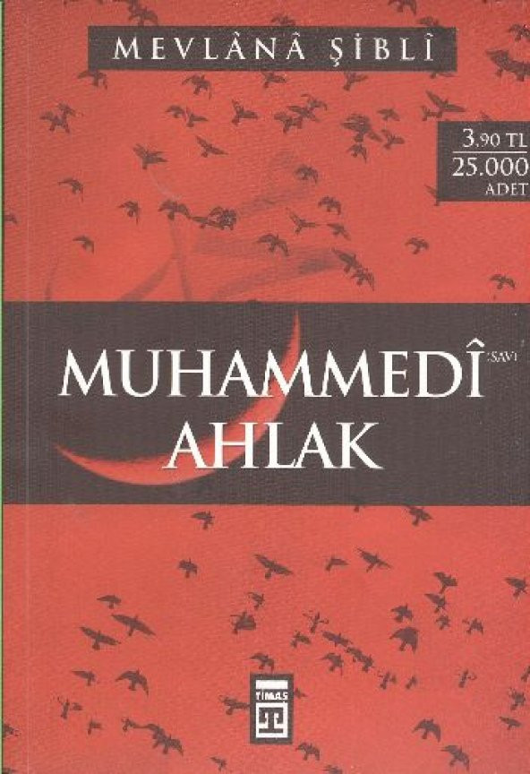 Muhammedi S.A.V. Ahlak - Mevlana Şibli