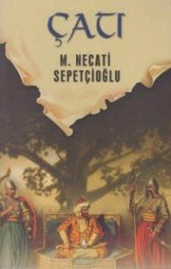 Çatı - Dünki Türkiye Serisi 5 - Mustafa Necati Sepetçioğlu