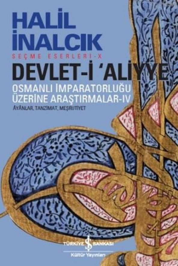 Devleti Aliyye - Osmanlı İmparatorluğu Üzerine Araştırmalar 4 - 1