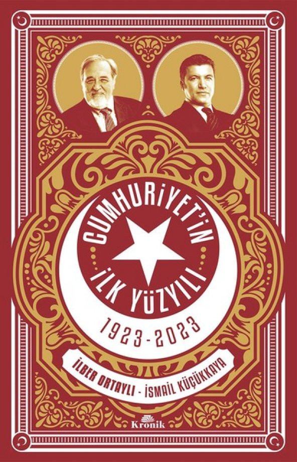 Cumhuriyetin İlk Yüzyılı 1923-2023 - İlber Ortaylı