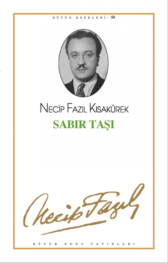 Sabır Taşı - Necip Fazıl Kısakürek - 1