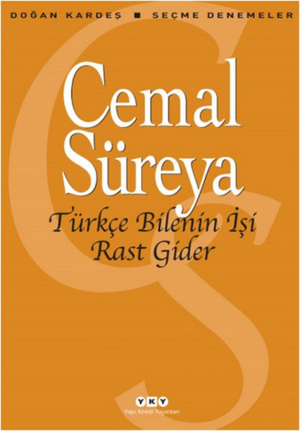 Türkçe Bilenin İşi Rast Gider - Cemal Süreya