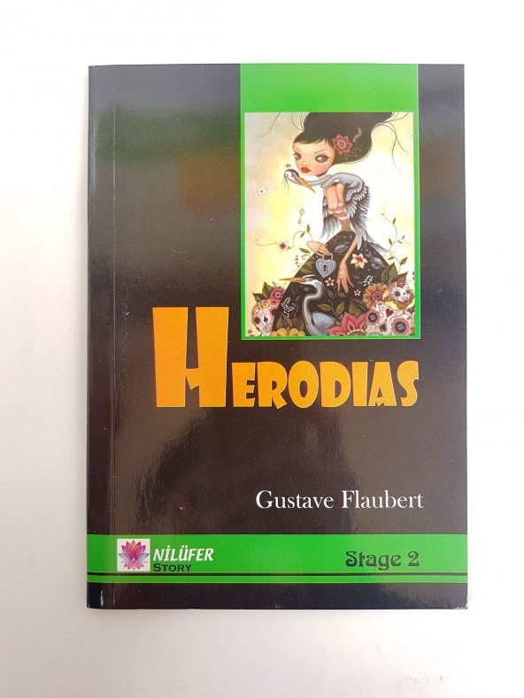 HERODIAS GUSTAVE FLAUBERT İNGİLİZCE HİKAYE STAGE 2