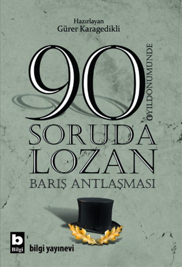 90 Soruda Lozan - Gürer Karagedikli