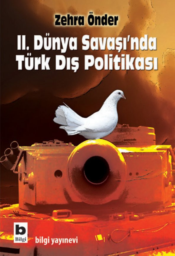 II. Dünya Savaşında Türk Dış Politikası - Zehra Önder