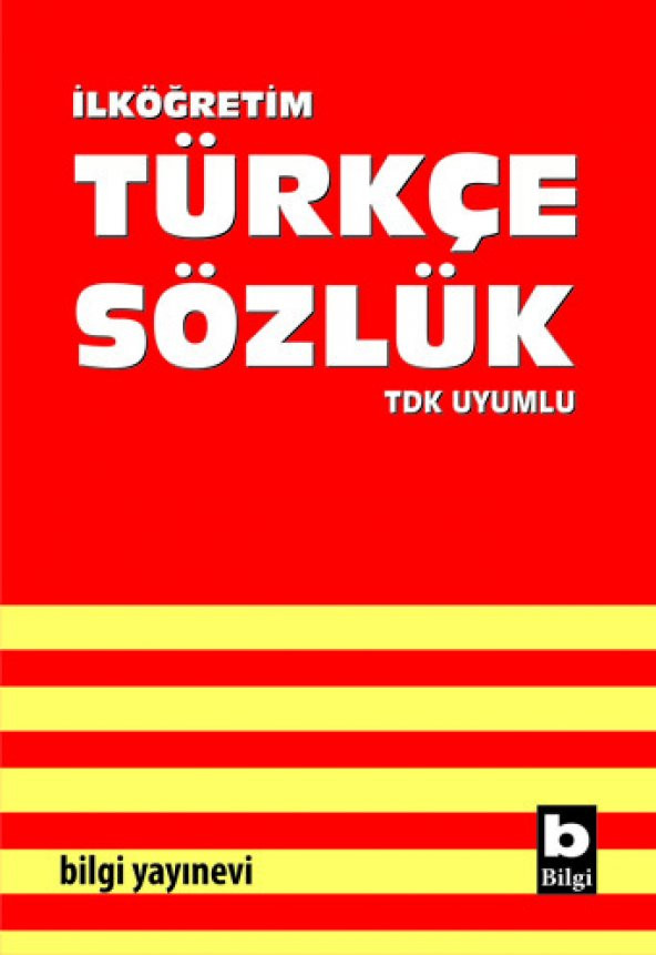 İlköğretim Türkçe Sözlük TDK Uyumlu - Bilgi Yayınevi