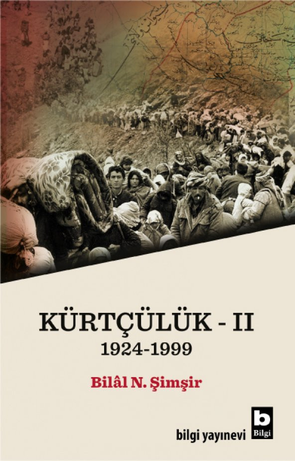 Kürtçülük - II (1924-1999) - Bilâl N. Şimşir