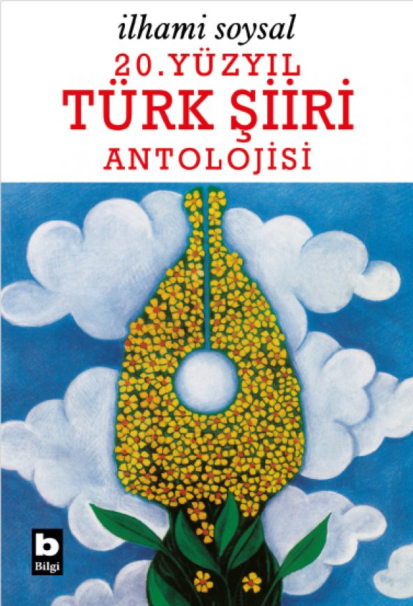 20. Yüzyıl Türk Şiiri Antolojisi - İlhami Soysal