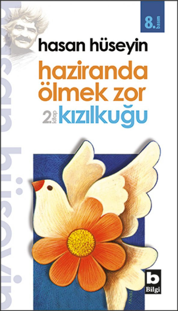 Haziranda Ölmek Zor - Kızılkuğu - Hasan Hüseyin