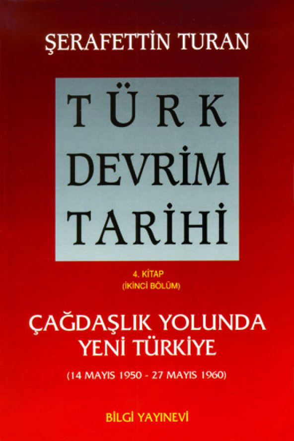 Türk Devrim Tarihi / 4. Kitap / II - Şerafettin Turan