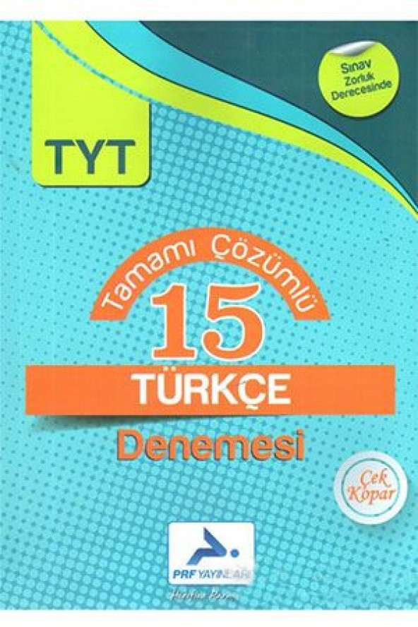 TYT Türkçe Tamamı Çözümlü 15 Denemesi Prf Paraf Yayınları