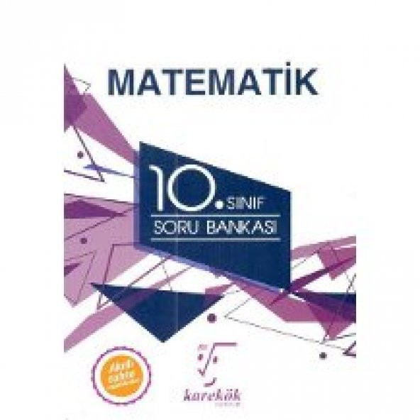 10. Sınıf Matematik Soru Bankası Karekök Yayınları