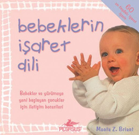 Bebeklerin İşaret Dili - Monta Z. Briant