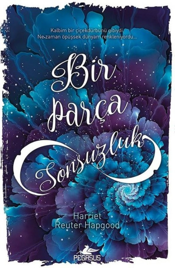 Bir Parça Sonsuzluk (Ciltli)