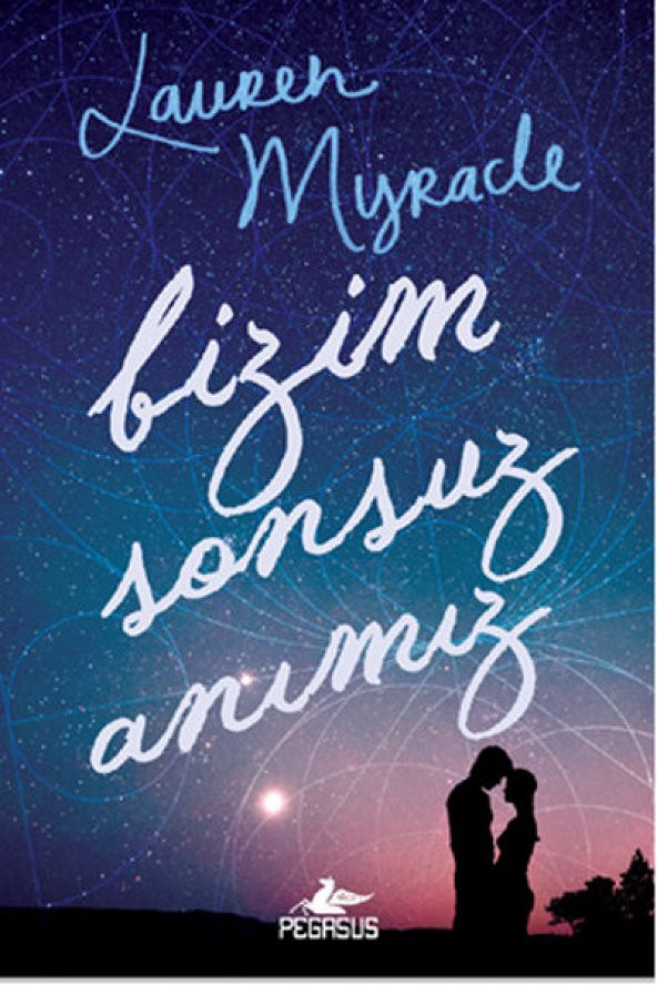 Bizim Sonsuz Anımız (Ciltli)
