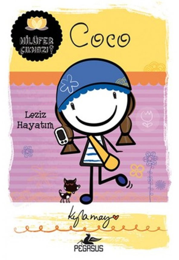 Coco Leziz Hayatım Nilüfer Çıkmazı Serisi Kyla May