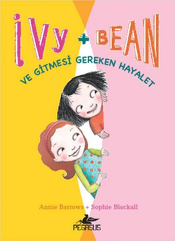 Ivy & Bean - 2 / Ve Gitmesi gereken Hayalet Annie BarrowsSo
