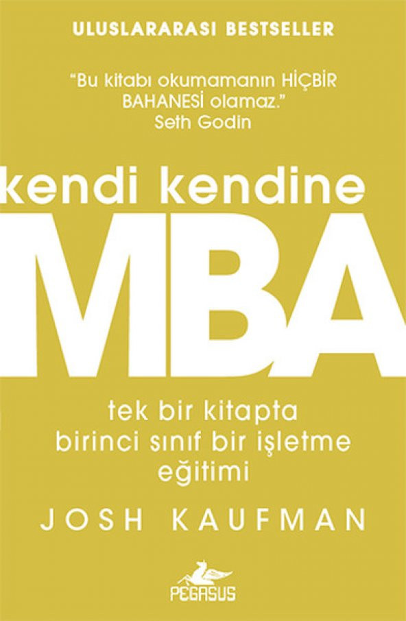 Kendi Kendine MBA: Tek Bir Kitapta Birinci Sınıf İşletme Eğitimi