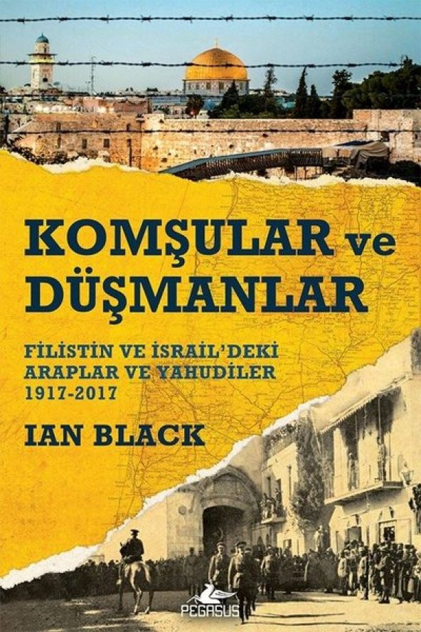 Komşular ve Düşmanları - Ian Black