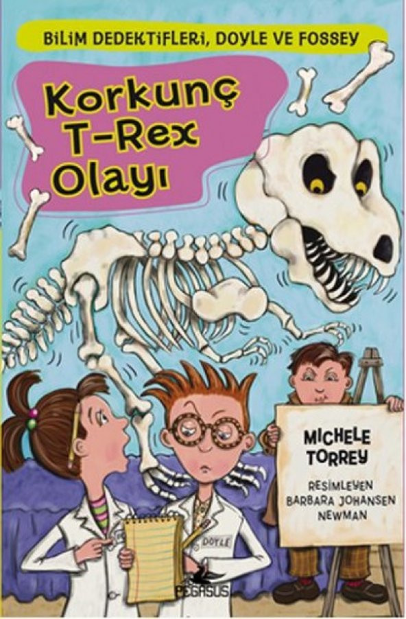 Korkunç T-Rex Olayı: Bilim Dedektifleri Doyle ve Fossey 6 - 1