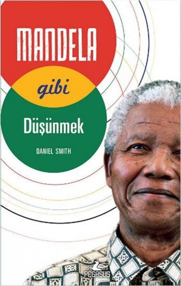 Mandela Gibi Düşünmek - 1