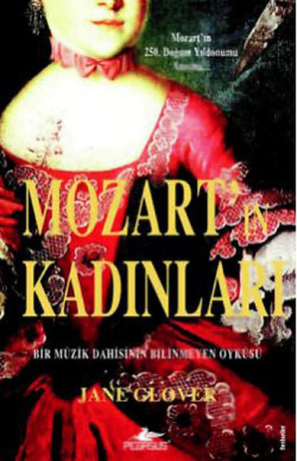 Mozartın Kadınları: Bir Müzik Dahisinin Bilinmeyen Öyküsü - 1