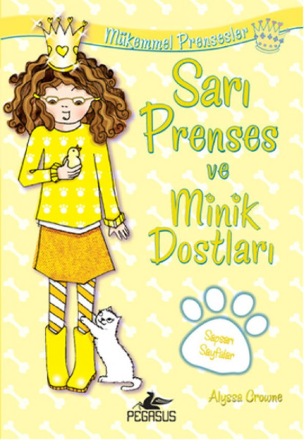 Mükemmel Prensesler 6 - Sarı Prenses ve Minik Dostları