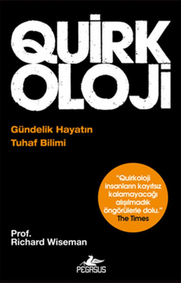 Quirkoloji: Gündelik Hayatın Tuhaf Bilim