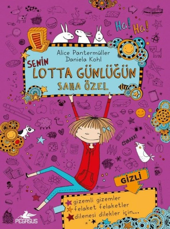 Senin Lotta Günlüğün Sana Özel (Ciltli)