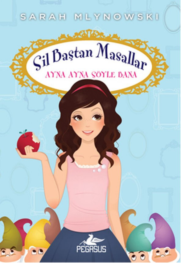 Sil Baştan Masallar 1 - Ayna Ayna Söyle Bana