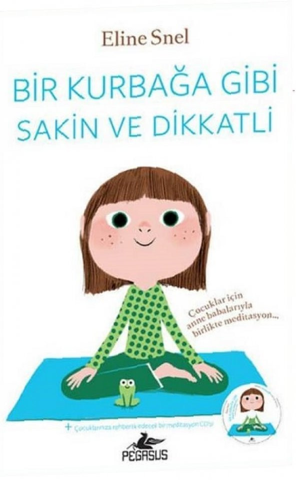 Bir Kurbağa Gibi Sakin ve Dikkatli (Meditasyon CDli) - 3