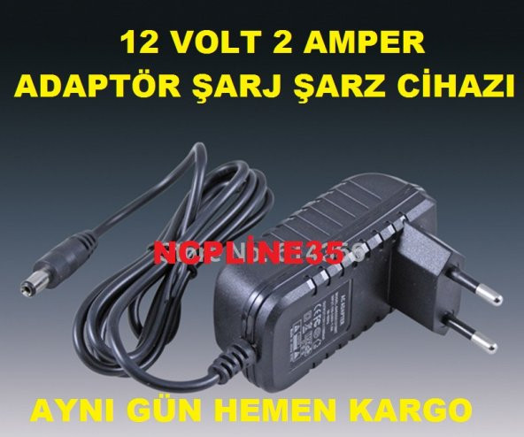 12 VOLT 2000 MİLİAMPER 2 AMPER ŞERİT LED LET ADAPTÖRÜ ŞARJ CİHAZI
