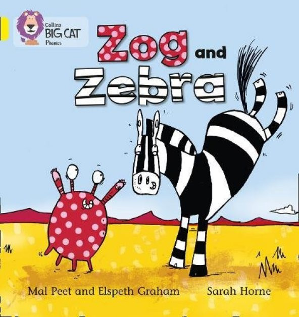 Zog and Zebra (Big Cat Phonics-3 Yellow)