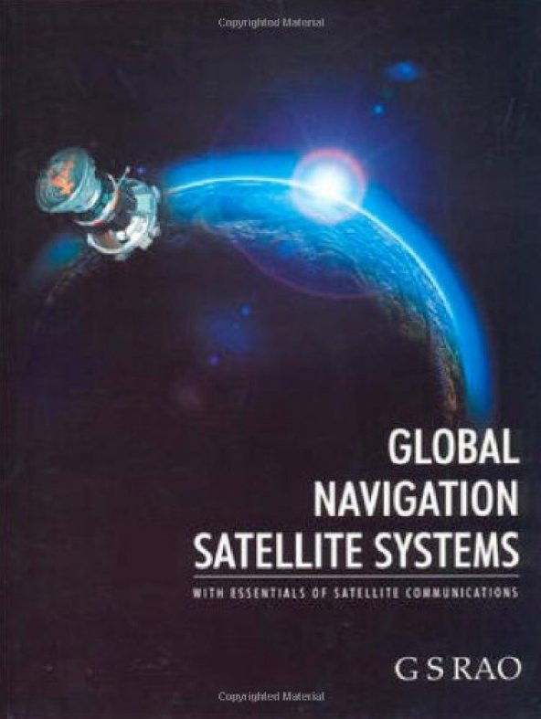 Global Navigation Satellite Systems: With Essentials Of Satellite Communications