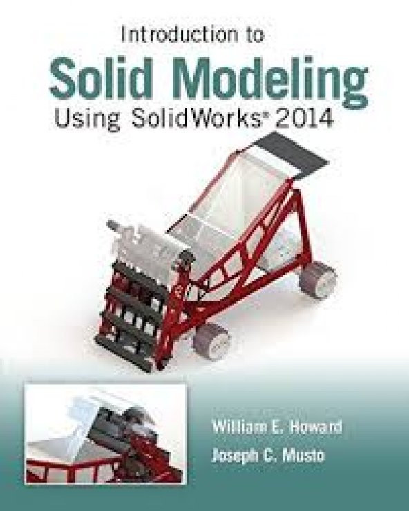 Introduction to Solid Modeling Using SolidWorks 2014