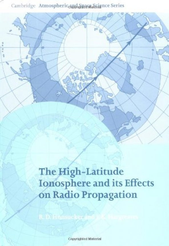 High-Latitude Ionosphere And Its Effects On Radio Propagation The