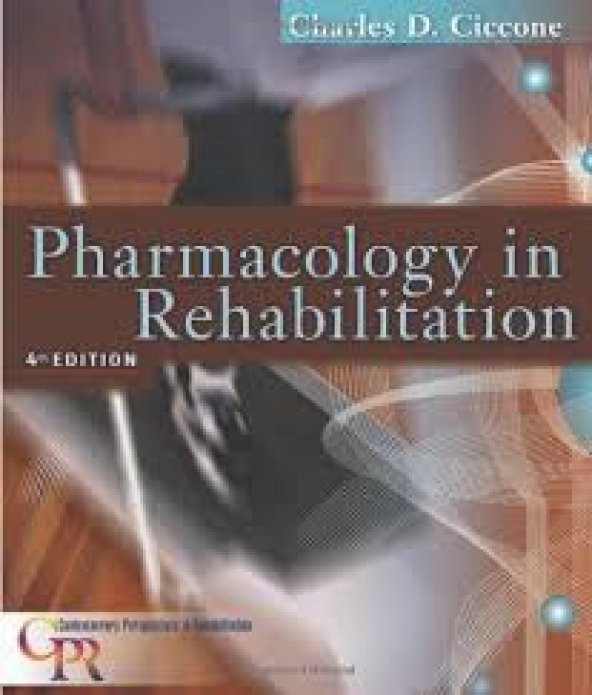 Pharmacology In Rehabilitation, 4Th Edition (Conte