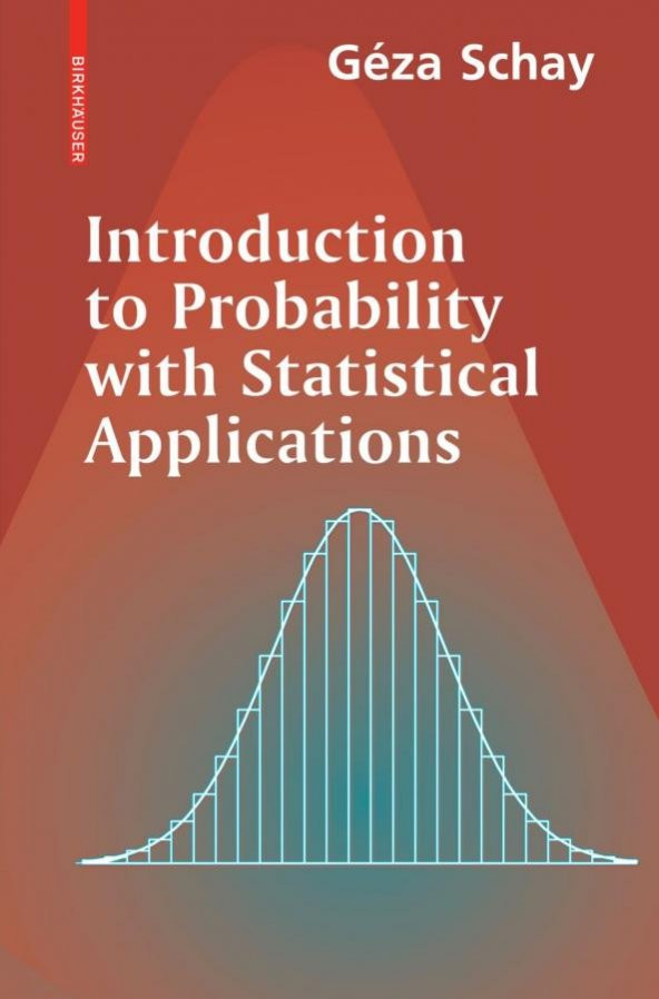 Introduction To Probabilitiy With Statistical Applications