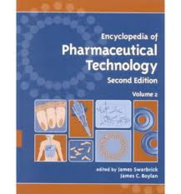 Encyclopedia of Pharmaceutical Technology, Second Edition - Volume 2 of 3 (Print)