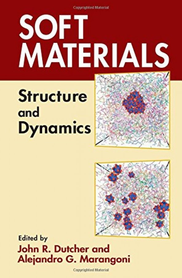 Soft Materials: Structural And Dynamics