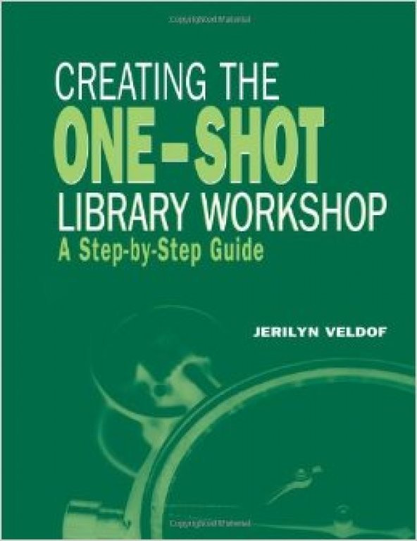 Creating the One-Shot Library Workshop (ALA Editions)